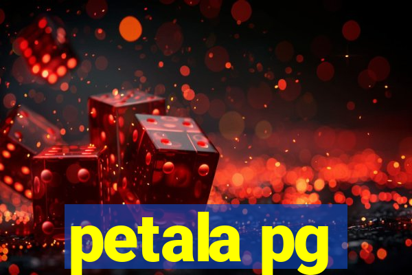 petala pg